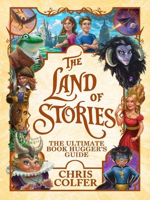 cover image of The Land of Stories: The Ultimate Book Hugger's Guide